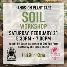 Load image into Gallery viewer, Soil for Healthy Houseplants: February 21