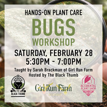 Load image into Gallery viewer, Bugs & Pests on Houseplants: February 28