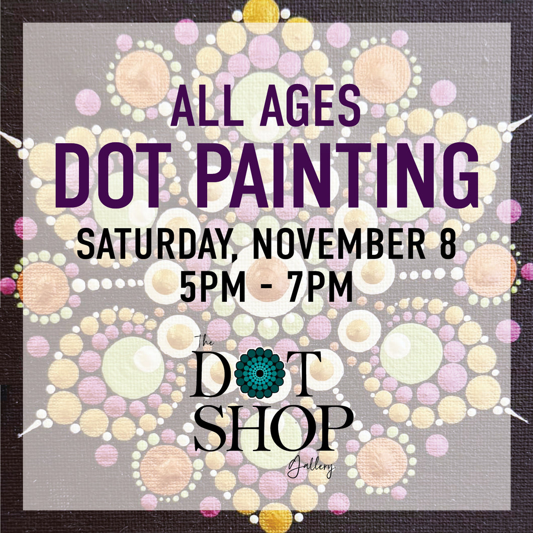 Dot Painting • Saturday, November 8 • 5pm